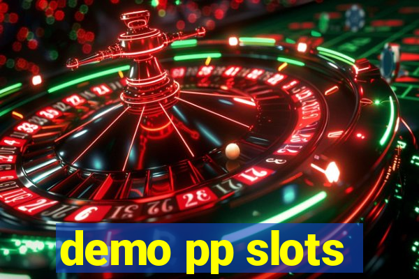 demo pp slots